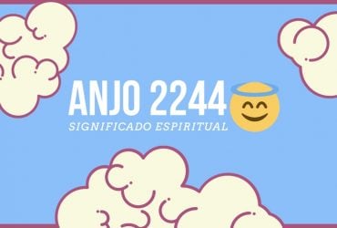 Anjo Número 2244 | Significado Espiritual de 2020 e Segredos