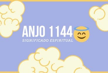 Anjo Número 1144 | Significado Espiritual e 4 Mensagens dos Anjos